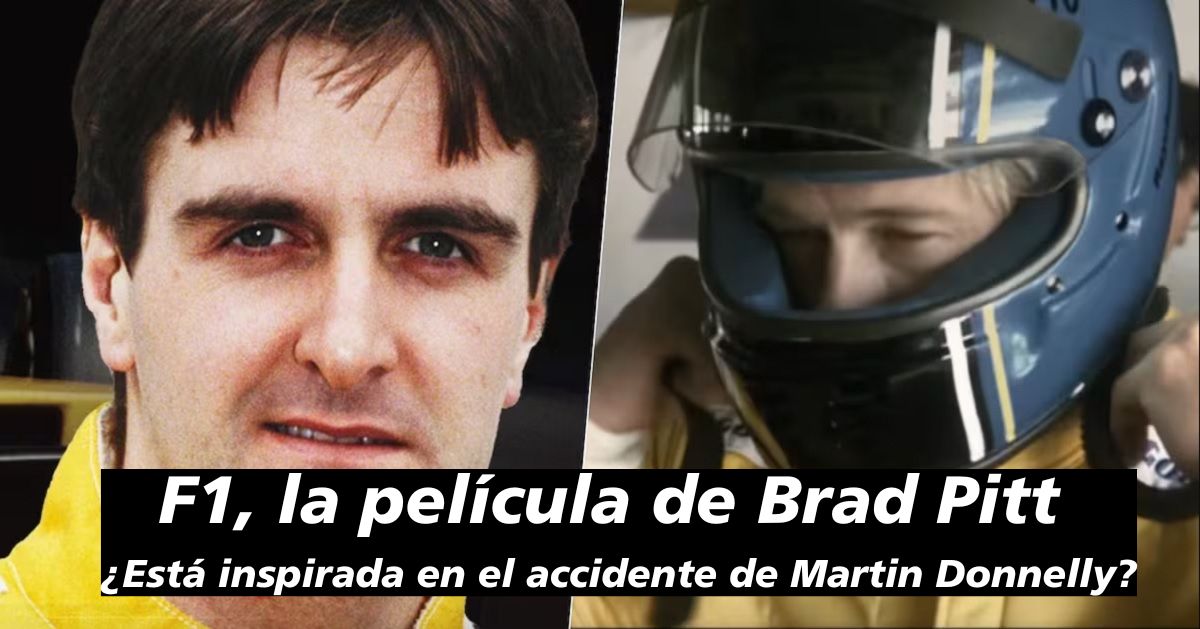 F1, la película de Brad Pitt ¿Está inspirada en el accidente de Martin Donnelly?